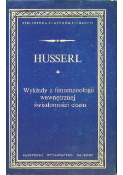 Wykłady z fenomenologii wewnętrznej - świadomości czasu