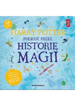 Harry Potter Podróż przez historię magii