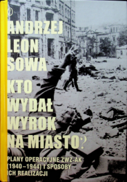 Kto wydał wyrok na miasto?