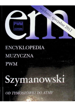 Encyklopedia muzyczna PWN Szymanowski