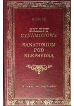 Sklepy cynamonowe Sanatorium Pod Klepsydrą