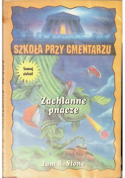 Szkoła przy cmentarzu Zachłanne pnącze