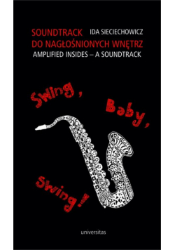 Soundtrack do nagłośnionych wnętrz. Swing, baby, swing!