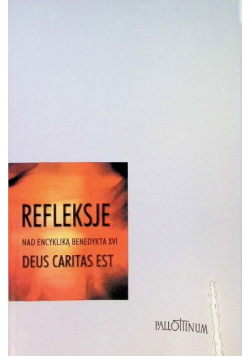 Refleksje na encykliką Benedykta  XVI