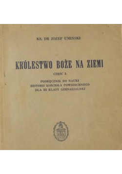 Królestwo Boże na ziemi, Część I,  1938 r.