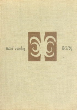 Nad rzeką Ropą