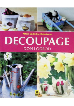 Decoupage. Dom i ogród
