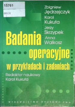 Badania operacyjne w przykładach i zadaniach