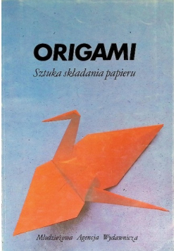 Origami Sztuka składania papieru