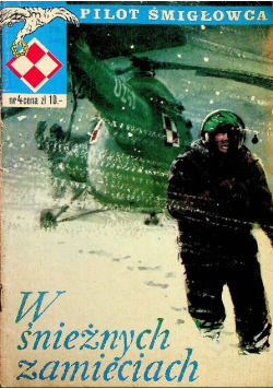 Pilot śmigłowca Nr 4 / 76 W śnieżnych zamieciach