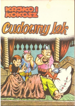 Kajko i Kokosz . Cudowny lek