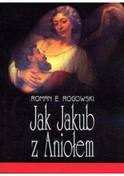 Jak Jakub z Aniołem