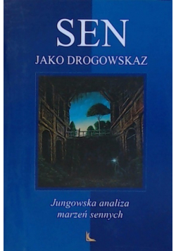 Sen jako drogowskaz