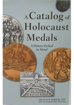A Catalog of Holocaust Medals: A History Etched in Metal