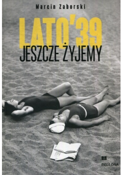 Jeszcze żyjemy Lato 39