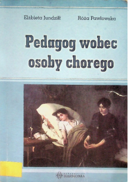 Pedagog wobec osoby chorego