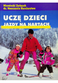 Uczę dzieci jazdy na nartach