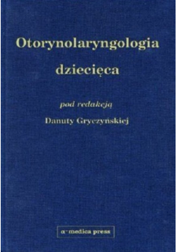 Otorynolaryngologia dziecięca