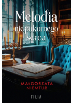 Melodia niepokornego serca