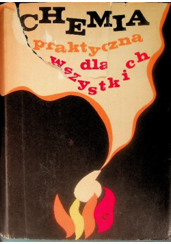 Chemia praktyczna dla wszystkich