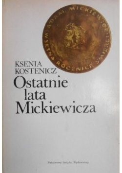 Ostatnie lata Mickiewicza