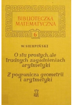 O stu prostych ale trudnych zagadnieniach arytmetyki