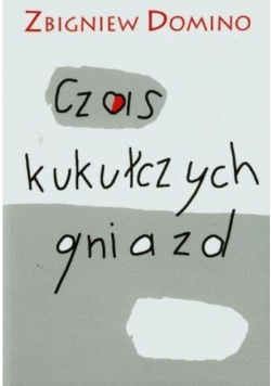 Czas kukułczych gniazd