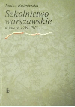 Szkolnictwo warszawskie w latach 1939-1945