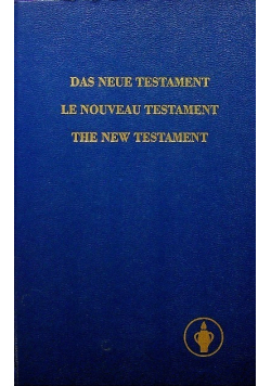 Das neue Testament Le Nouveau Testament The New Testament