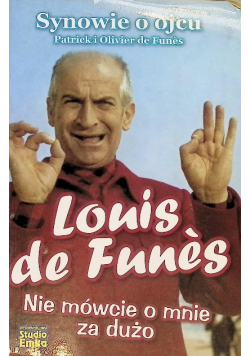 Louis de Funes Nie mówcie o mnie za dużo