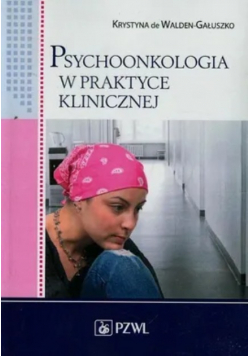 Psychoonkologia w praktyce klinicznej
