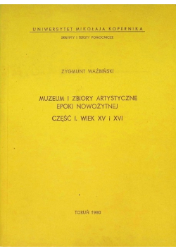 Muzeum i zbiory artystyczne epoki nowożytnej Część 1 wiek XV i XVI