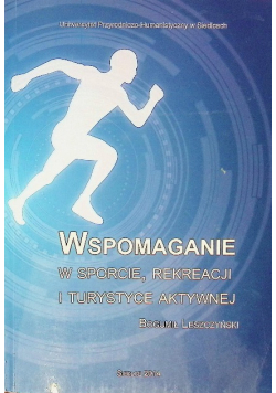 Wspomaganie w sporcie rekreacji i turystyce aktywnej
