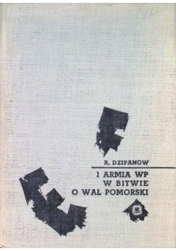 1 Armia WP w bitwie o Wał Pomorza
