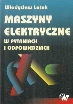 Maszyny elektryczne w pytaniach i odpowiedziach