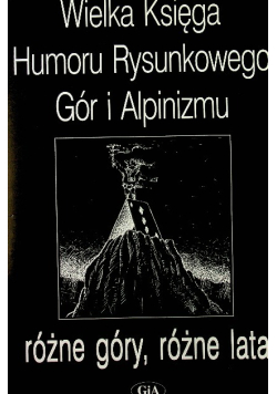 Wielka księga humoru rysunkowego Gór i Alpinizmu