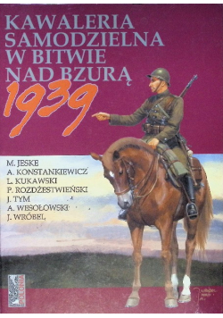 Kawaleria samodzielna Wojska Polskiego w bitwie nad Bzurą 1939