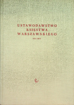 Ustawodawstwo Księstwa Warszawskiego Tom III