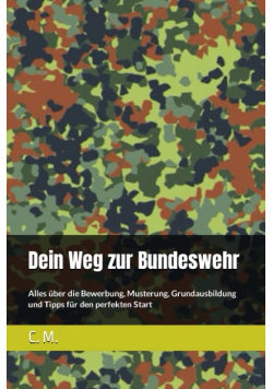 Dein Weg zur Bundeswehr: Alles uber die Bewerbung