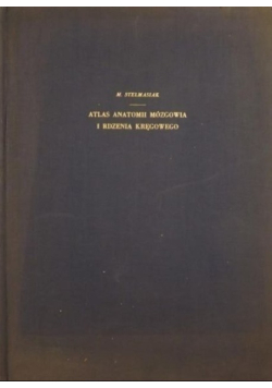 Atlas anatomii mózgowia i rdzenia kręgowego