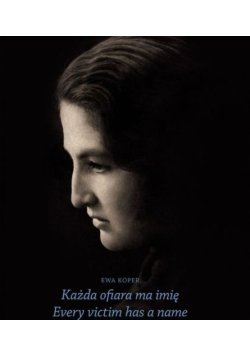 Każda ofiara ma imię