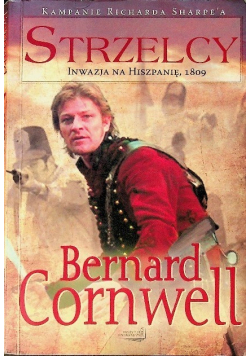 Strzelcy Inwazja na Hiszpanię 1809