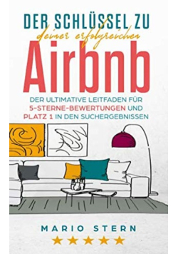 Der Schlüssel zu deiner erfolgreichen Airbnb