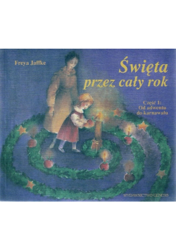 Święta przez cały rok Część 1