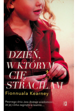 Dzień w którym cię straciłam