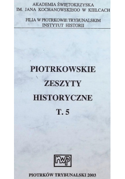 Piotrkowskie zeszyty historyczne Tom 5