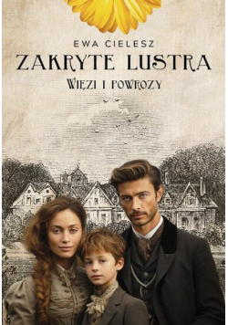 Zakryte lustra. Tom 5. Więzi i powrozy
