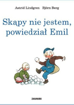 Skąpy nie jestem powiedział Emil