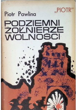 Podziemni żołnierze wolności