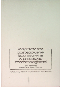 Współczesne postępowanie laboratoryjne w protetyce stomatologicznej